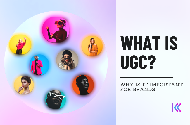 What Is UGC And Why Is It Important? | Blog Kapshure